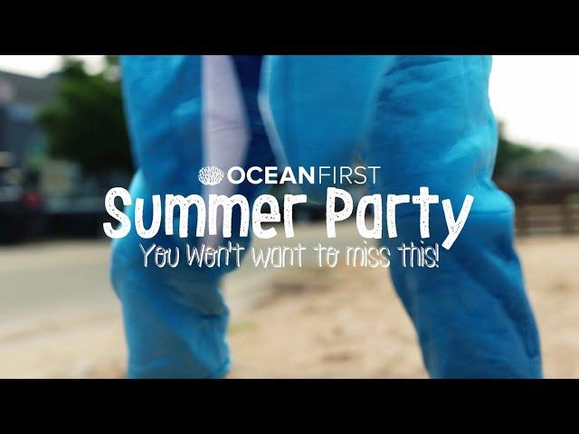 The Ocean First Summer Party