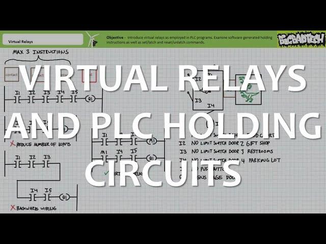 Virtual Relays and Holding Circuits for PLCs (Full Lecture)