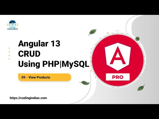 Angular 13 CRUD Using PHP/MySQL | 09 | View Products | codingindian.com