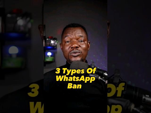 Three Types Of WhatsApp Bans That Can Hit you Out Of Nowhere!