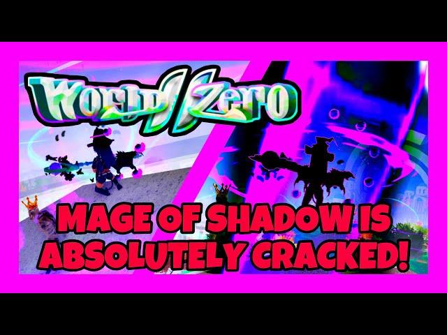 MAGE OF SHADOW IS CRACKED FOR ABSOLUTELY NO REASON | Roblox | [World Zero Update]