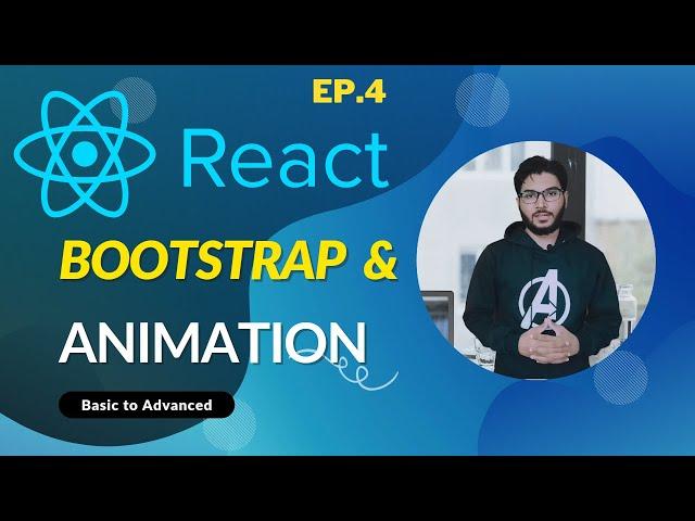 #4 React JS - Bootstrap & Animation (Hindi)