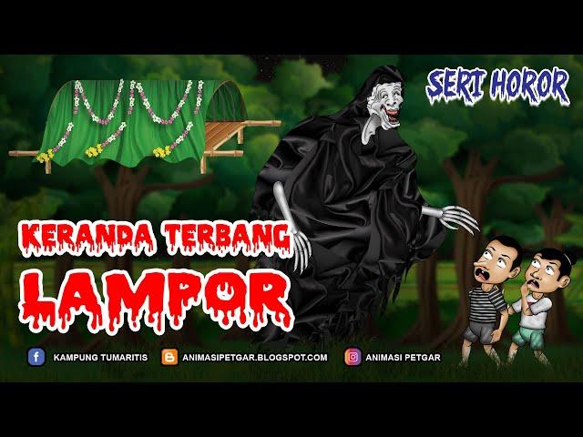 KERANDA TERBANG LAMPOR | ANIMASI HOROR SERI BOCAH #1