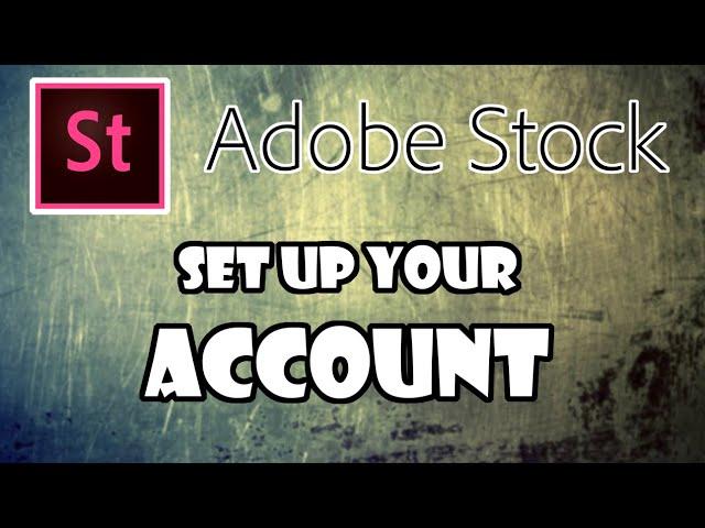 How to create and set up your ADOBE STOCK contributor account in 2023. With quick platform overview.