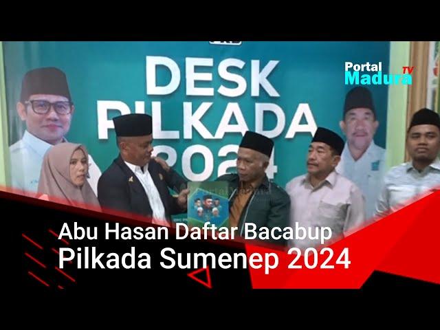 Kader PKB Abu Hasan Daftar Bacabup Pilkada Sumenep 2024