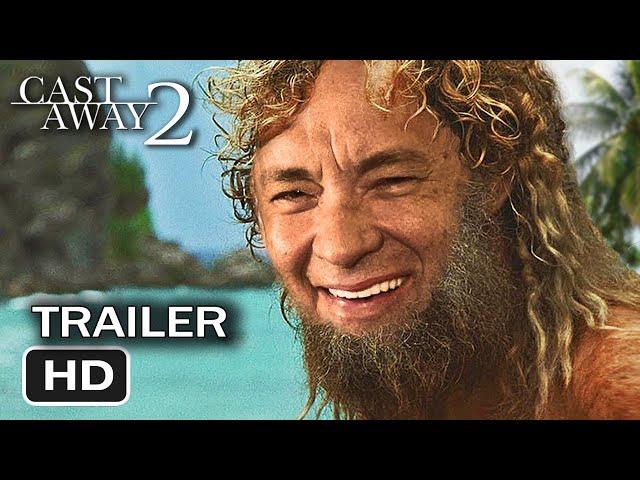 Cast Away 2 - Cast Harder (2025 Movie Trailer Parody) Tom Hanks