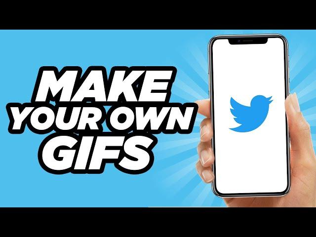 How To Make Your Own Twitter GIFs | Tutorial (2022)