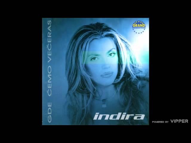 Indira - Moju si ljubav izdao - (Audio 2001)