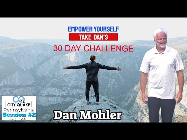 ️ Empower Yourself -Take Dan’s 30 day Challenge - Dan Mohler