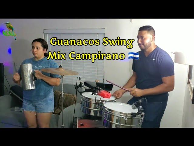 Mix Campirano de  Chanchonas de  El Salvador   Guanacos Swing.