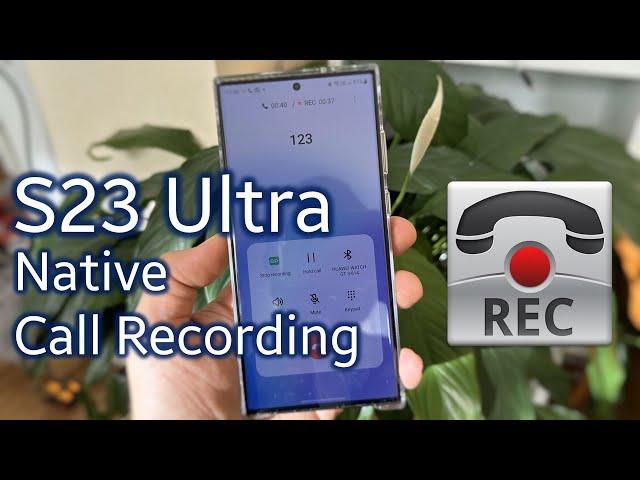 Enable NATIVE CALL Recording on your Galaxy S23 Ultra in 5 minutes!