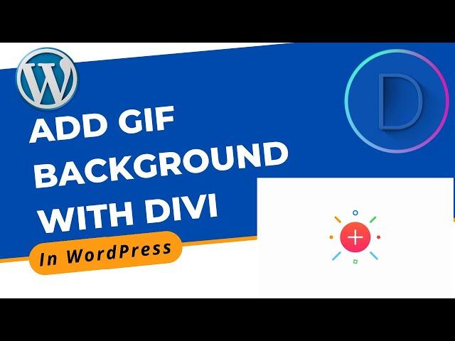 How to Add GIF Background with Divi Builder in WordPress | Divi Page Builder Tutorial 2022