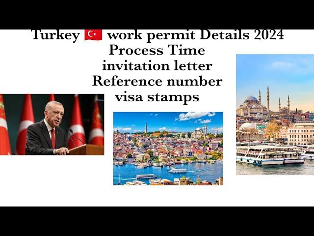 Latest update on Turkey work visa/ Turkey work visa processing 2024