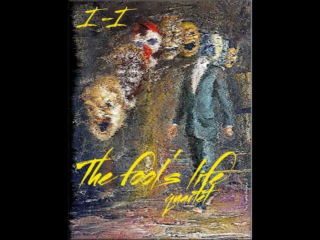 "The fools life" Quartet - Ivan Ivanchik