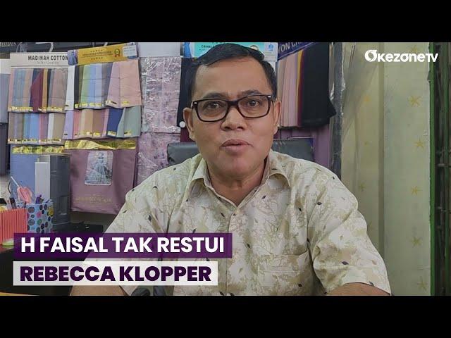 Rebecca Klopper dan Fadly Tak Direstui, Ini Alasan Haji Faisal