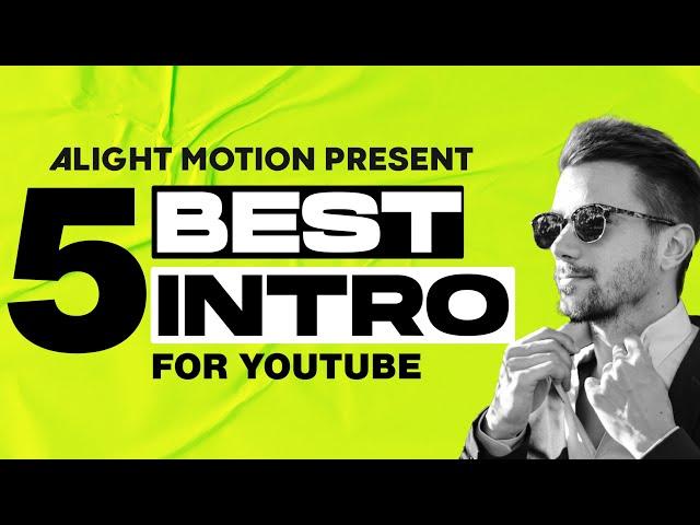 Top 5 Alight Motion Intro || Best Free Intro Template In Alight Motion