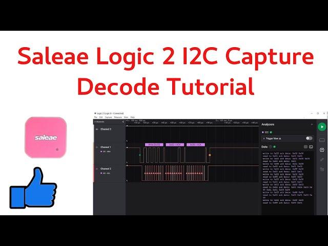 Saleae Logic Analyzer Tutorial I2C/GPIO Logic 2 Capture  Trace Training Lesson   Decode .sal file.