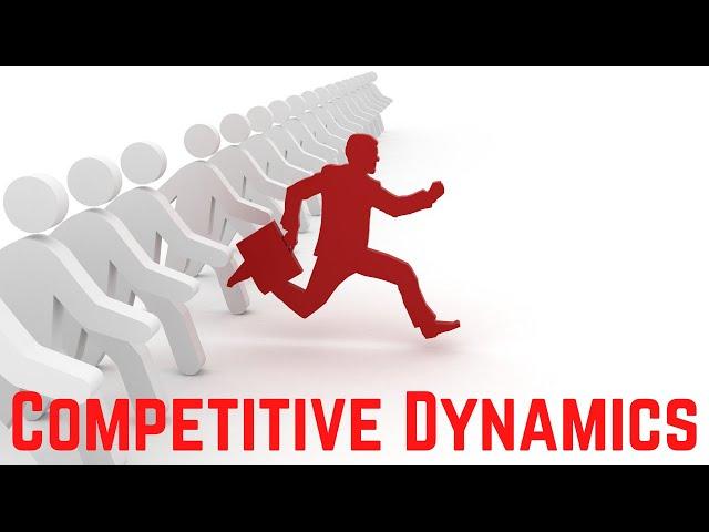 Competitive RIVALRY vs. Competitive DYNAMICS?