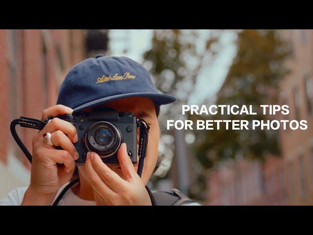 Practical Tips for Better Photos