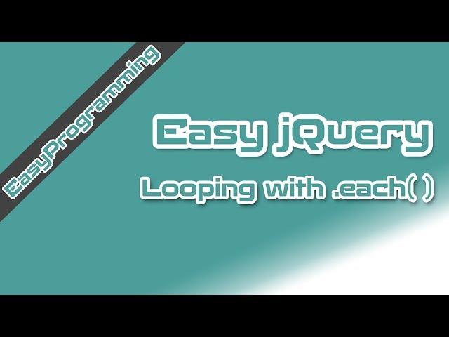 Easy jQuery - Looping with the .each() method (11)