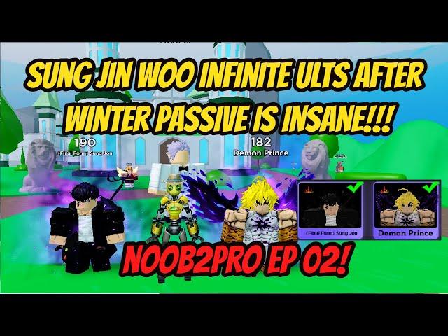 Noob2Pro with 2 Demonic EP 02 - Infinite ults from Sung Jin Woo after the winter passive is insane!