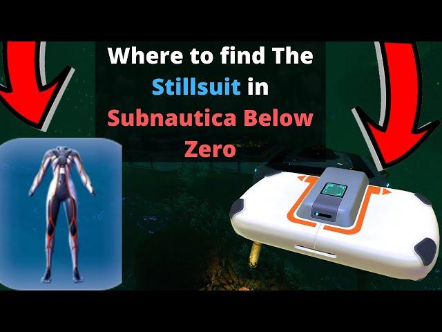 Where to find the Stillsuit in Subnautica Below Zero