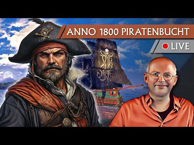 Neuer DLC! ANNO 1800: Piratenbucht | Anno entspannt (395) [Deutsch]