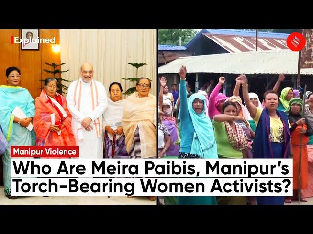 Manipur Violence: Who Are Meira Paibis, Torch-Bearing Woman Activists? | Meira Paibi Manipur