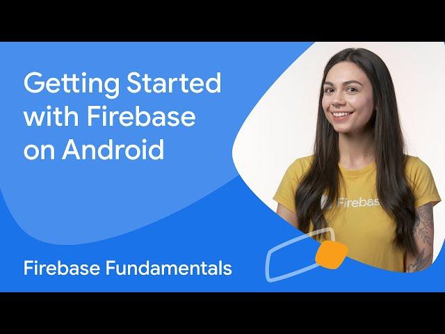 Getting started with Firebase on Android