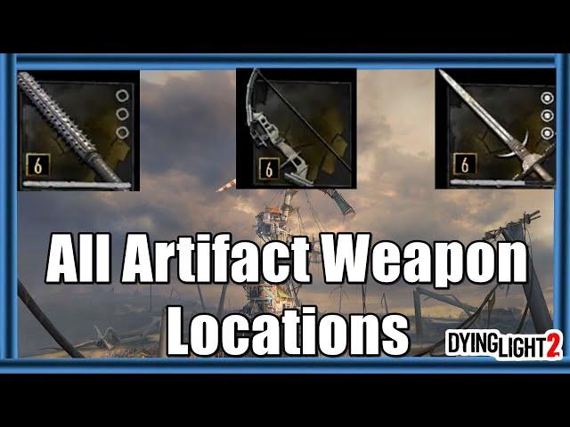 Dying Light 2 : Old Villedor - All Artifact Weapon Locations