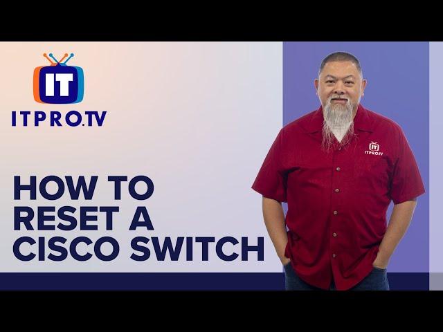 How to Reset a Cisco Switch to Default (with or without password)