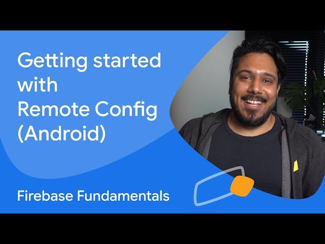 Getting started with Remote Config (Android)