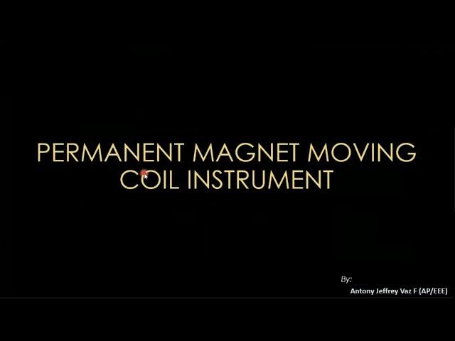 Permanent Magnet Moving Coil Instrument (PMMC)