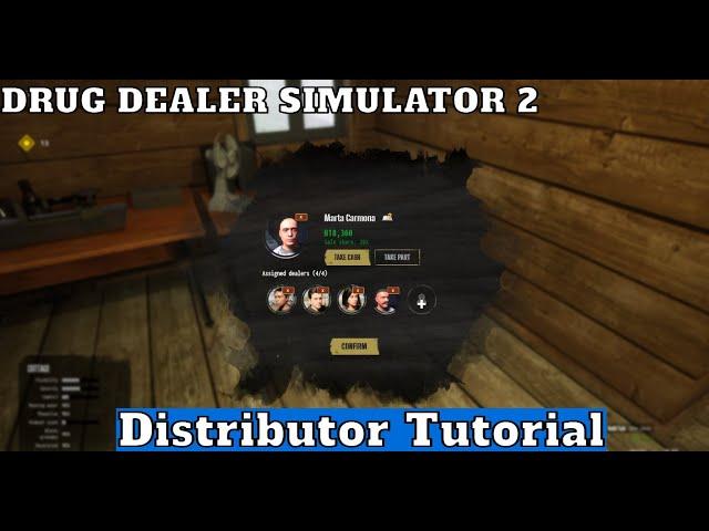 Drug Dealer Simulator 2,Distributor Tutorial