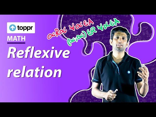 Reflexive relation | Relations and functions | Class 11 Maths