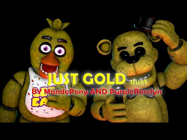 [SFM FNAF] Just Gold duet (by MandoPony and PurpleRoselyn)