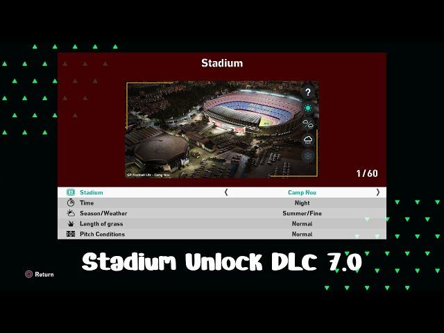 Stadium Unlock DLC 7.0 - PES 2021 & Football Life 2024