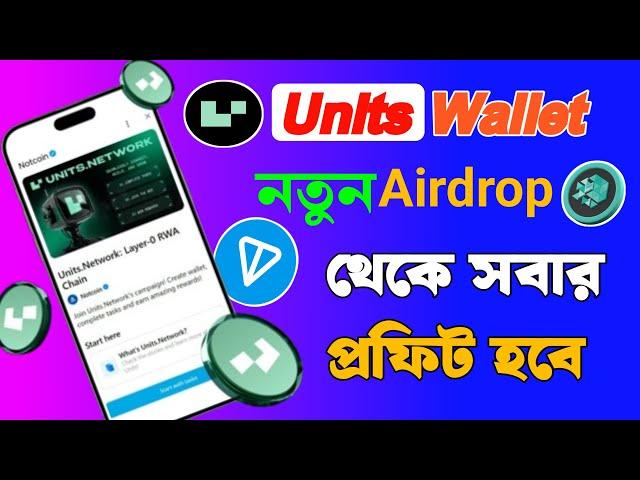 Units Wallet Airdrop | Note coin support Target 100$ For FREE | Units wallet Testnet airdrop