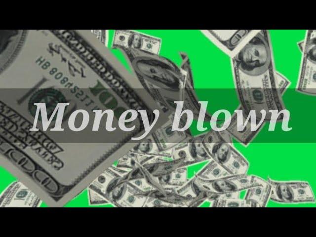 Money blown Green screen effects