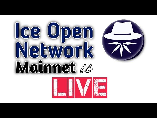 ICE Open Network Blockchain Mainnet Launch is Live || Latest Update