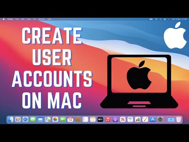 How To Create User Accounts On Mac