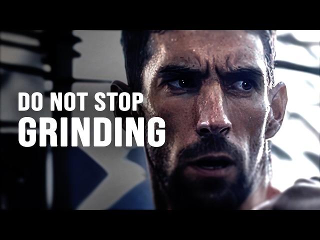 DO NOT STOP GRINDING - Motivational Video