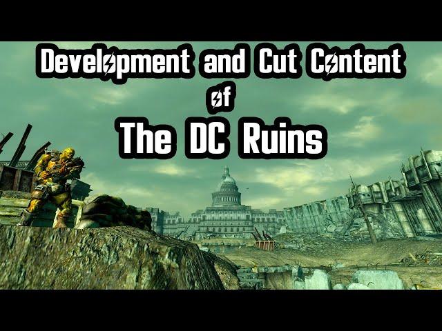 The Development and Cut Content of the DC Ruins