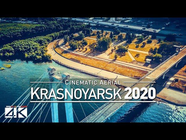 【4K】Drone Footage | Krasnoyarsk - The Jewel of Siberia | RUSSIA 2019 ..:: Aerial Film | Красноя́рск