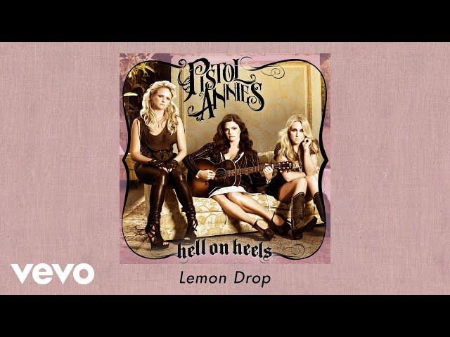 Pistol Annies - Lemon Drop (Official Audio)