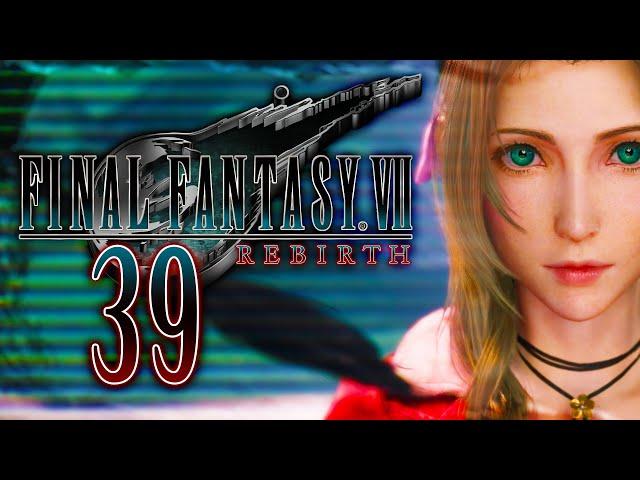 FINAL FANTASY VII REBIRTH  Das ENDE ... Oder?! • 39