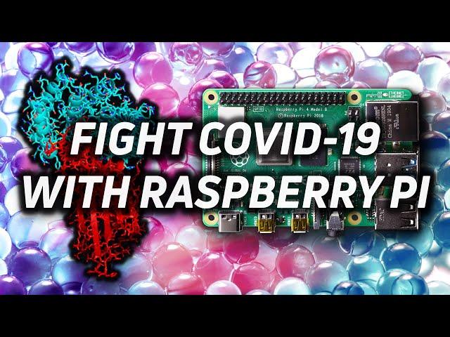Use a Raspberry Pi to Fight COVID-19 with Rosetta@Home