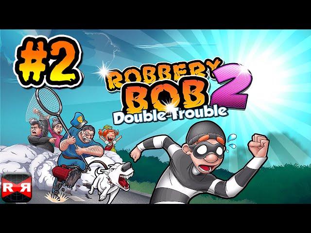 Robbery Bob 2: Double Trouble (Lvl. 11-20) - iOS / Android - Gameplay Video Part 2