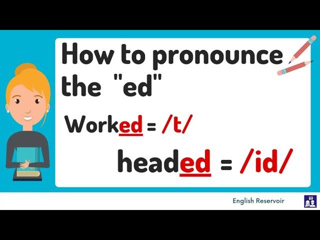 Pronounce English verb endings correctly (“ed” ending)