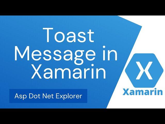 How to create Toast Message in Xamarin Forms | Toast Notification